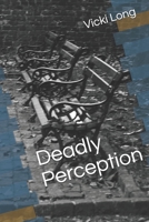 Deadly Perception B08QDPMXDB Book Cover