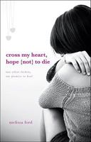 Cross My Heart, Hope (Not) to Die 1615666699 Book Cover