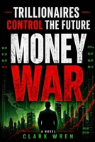 Money War B0GQJ6RVPM Book Cover