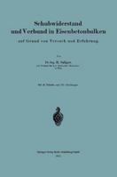 Schubwiderstand Und Verbund in Eisenbetonbalken Auf Grund Von Versuch Und Erfahrung 3662230895 Book Cover