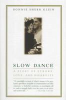 Slow Dance: A Story of Stroke, Love, and Disability 1879290154 Book Cover