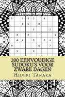 200 Eenvoudige Sudoku's Voor Zware Dagen: Deel 1 1540645061 Book Cover