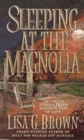 Sleeping at the Magnolia 0061082147 Book Cover