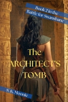 The Architect's Tomb (The Battle for Swansbane) 0975629832 Book Cover