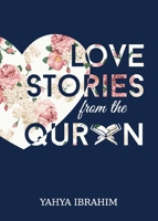 Love Stories from the Qur'an 9672420269 Book Cover
