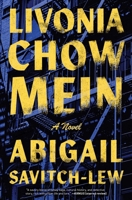 "Book cover image for Livonia Chow Mein: A Novel"