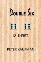 Double Six: 12 Themes 1462044913 Book Cover