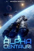 Alpha Centauri B0GN7HJGY6 Book Cover