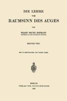 Die Lehre Vom Raumsinn Des Auges: Erster Teil 3642898696 Book Cover