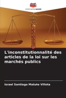 L'inconstitutionnalité des articles de la loi sur les marchés publics 6206977153 Book Cover