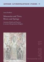 Mountains and Trees, Rivers and Springs: Animistic Beliefs and Practices in Ancient Mesopotamian Religion 3447113219 Book Cover