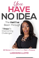 You Have No Idea Book - LaShana Lloyd 1387628615 Book Cover