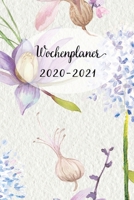 Wochenplaner 2020-2021: Netter Violett Blumen Wochen - und Monatsplaner Terminkalender Tagesplaner ein Liebevolles Geschenk f�r Frauen Kollegen 1704060966 Book Cover