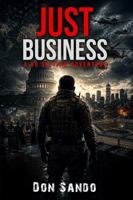 Just Business: A Bo Sullivan Adventure B0HGW81DNM Book Cover