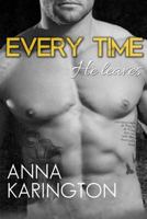 Every Time He Leaves 0692546928 Book Cover
