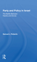 Party And Policy In Israel: The Battle Between Hawks And Doves 0367297787 Book Cover