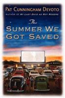 The Summer We Got Saved 044669715X Book Cover