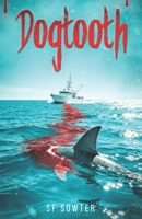 DOGTOOTH: A Novella B0G2B1T9WJ Book Cover