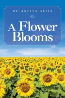 A Flower Blooms 1982261331 Book Cover