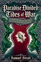 Paradise Divided: Tides of War B0H98RWW64 Book Cover