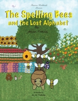 Spelling Bees and the Lost Alphabet 173681981X Book Cover