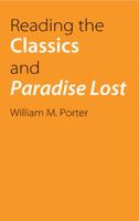 Reading the Classics and Paradise Lost 0803222343 Book Cover