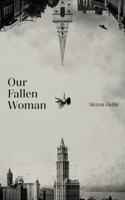 Our Fallen Woman 1998129896 Book Cover
