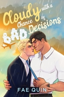 Cloudy With a Chance of Bad Decisions: MM Summer Romance 1966498004 Book Cover