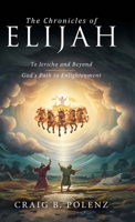 The Chronicles of Elijah: To Jericho and Beyond B0F3DNNTXS Book Cover