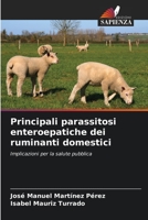 Principali parassitosi enteroepatiche dei ruminanti domestici (Italian Edition) 6206486672 Book Cover