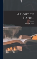 Sleight Of Hand... 1018688633 Book Cover
