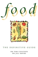 Food: The Definitive Guide 0851864317 Book Cover