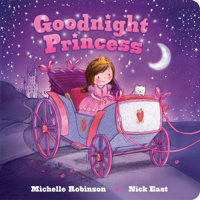 Goodnight Princess: The Perfect Bedtime Book! 1438006632 Book Cover