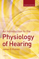 An Introduction to the Physiology of Hearing 0125547544 Book Cover