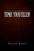 Amorous Adventures of a Time Traveller 1465398570 Book Cover