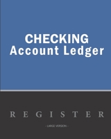 Checking account ledger - Large version: Checkbook log | Checkbook register notebook | Personal Checking Account Balance Register | 101 pages, 8"x10" ... horizontal noir gauche (French Edition) 1674174357 Book Cover