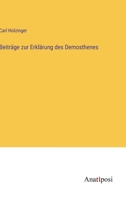 Beiträge zur Erklärung des Demosthenes 3368014552 Book Cover