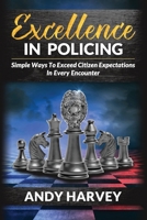 Excellence in Policing 0692844724 Book Cover