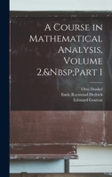 A Course in Mathematical Analysis, Volume 2,&Nbsp;Part 1 101903162X Book Cover