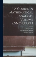 A Course in Mathematical Analysis, Volume 2,&Nbsp;Part 1 1019074124 Book Cover