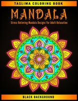 Mandala: Black Background Stress Relieving Mandala Designs For Adult Relaxation | Midnight Mandalas: An Adult Coloring Book with Stress Relieving ... Black Background B08NVL6CWL Book Cover