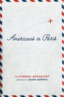 Americans in Paris: A Literary Anthology 1931082561 Book Cover