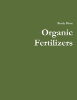 Organic Fertilizers 1387023489 Book Cover