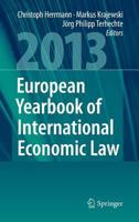 European Yearbook of International Economic Law 2013 3642339166 Book Cover