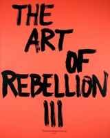 The Art of Rebellion #3 3939566292 Book Cover