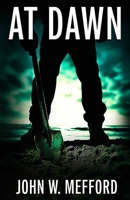 At Dawn 1709139307 Book Cover