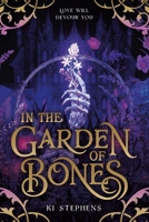 In the Garden of Bones 0316612162 Book Cover