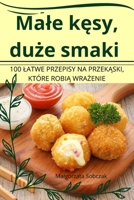 Male kesy, duze smaki (Polish Edition) 1836872496 Book Cover