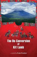 The De-Conversion of Kit Lamb 0615390854 Book Cover