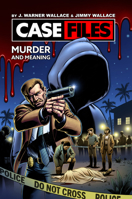 Case Files Vol. I: Murder and Meaning 0830785884 Book Cover